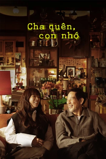 Cha Quên Con Nhớ