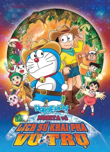Doraemon: Nobita Và Lịch Sử Khai Phá Vũ Trụ
