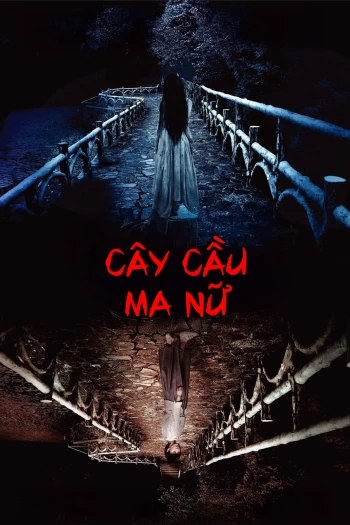 Cây Cầu Ma Nữ